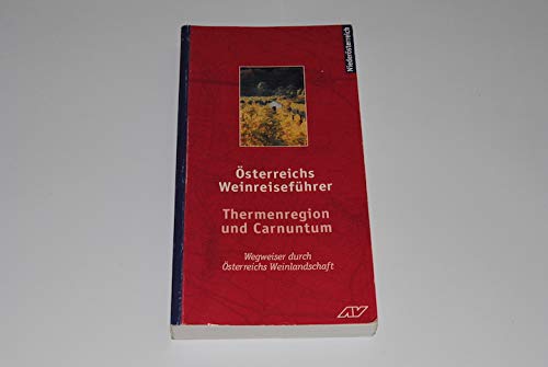 Österreichs Weinreiseführer, Bd.3: Thermenregion und Carnuntum Books