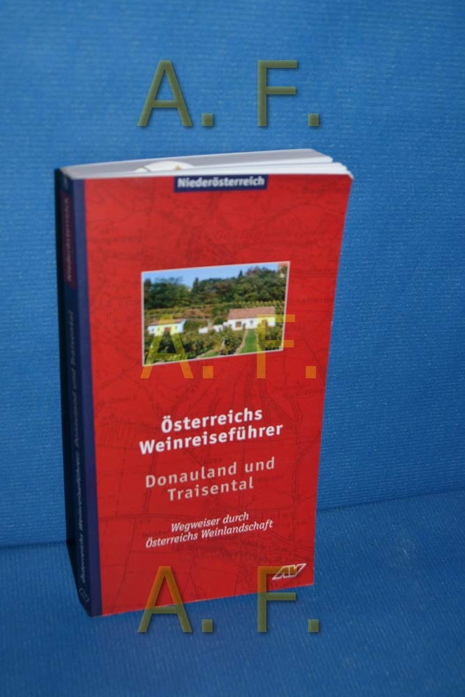 Österreichs Weinreiseführer, Bd.8: Donauland und Traisental Books