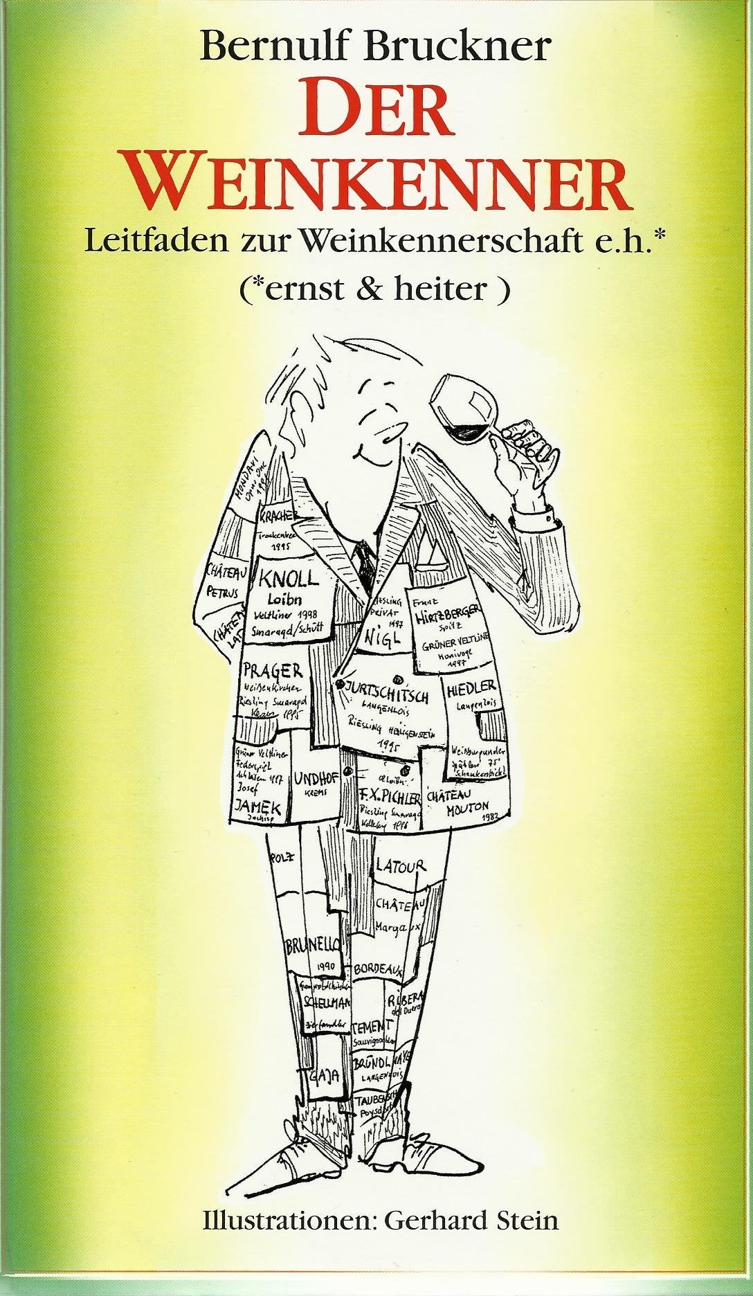 Der Weinkenner: Leitfaden zur Weinkennerschaft e.h. (ernst & heiter) Books