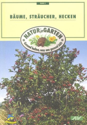 Bäume - Sträucher - Hecken Garden & Plants Books