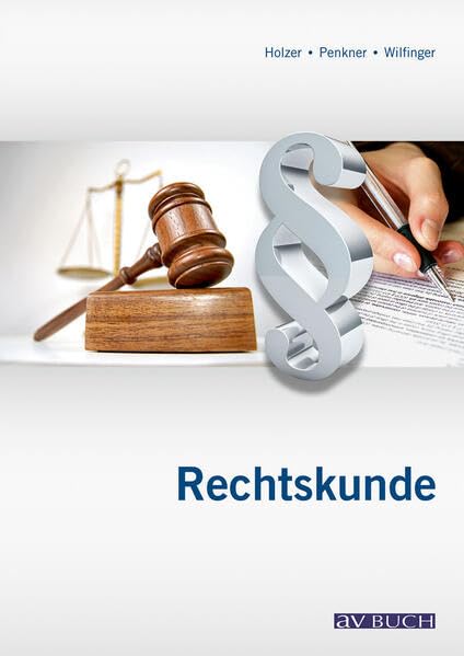 Rechtskunde: Ein Lern- und Arbeitsbuch für land- und forstwirtschaftliche Schule und für die Berufsausbildung Law