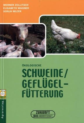 Ökologische Schweine/Geflügel-Fütterung book