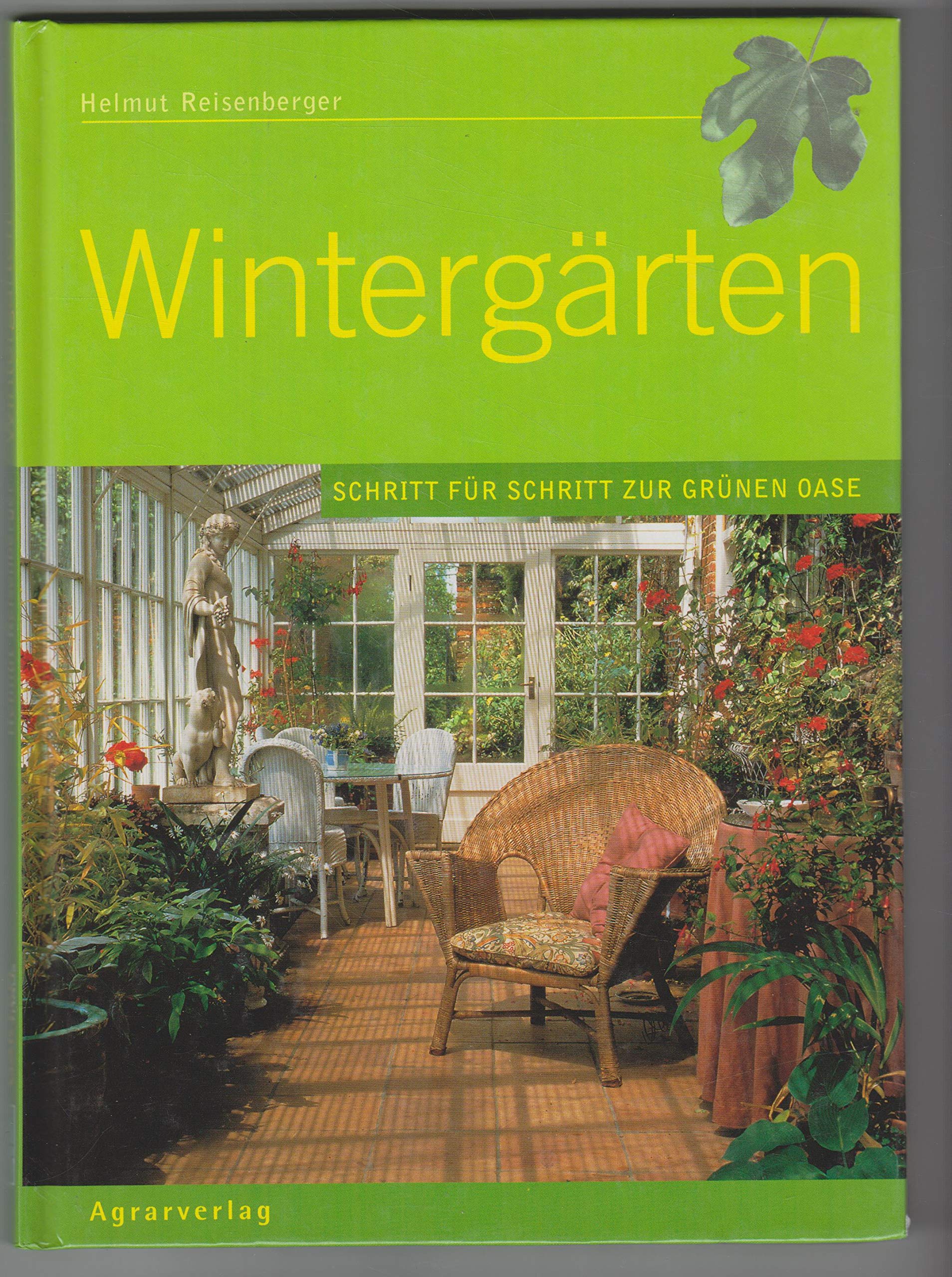 Wintergärten: Schritt für Schritt zur grünen Oase Garden & Plants