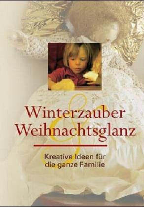 Winterzauber und Weihnachtsglanz: Kreative Ideen für die ganze Familie Hobbies & Crafts