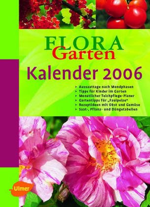 Gartenkalender für intelligente Faule 2006 Leisure, Home & Garden