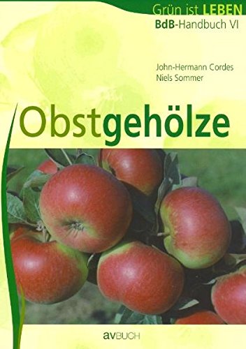 BdB-Handbuch 6. Obstgehölze Garden & Plants