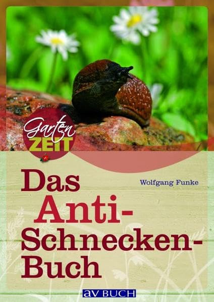 Das Anti-Schneckenbuch Garden & Plants