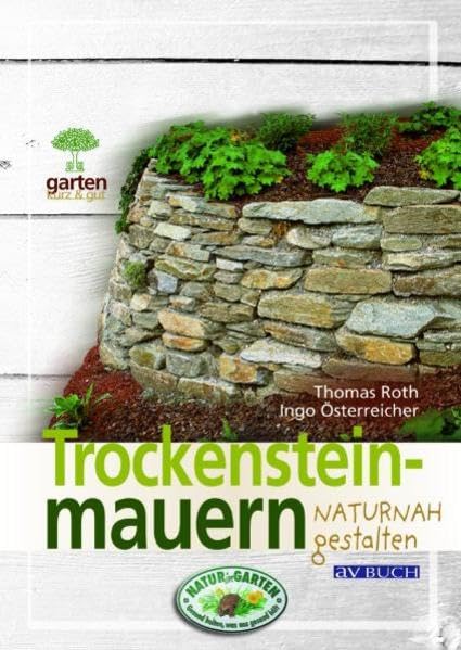 Trockensteinmauern naturnah gestalten Garden & Plants