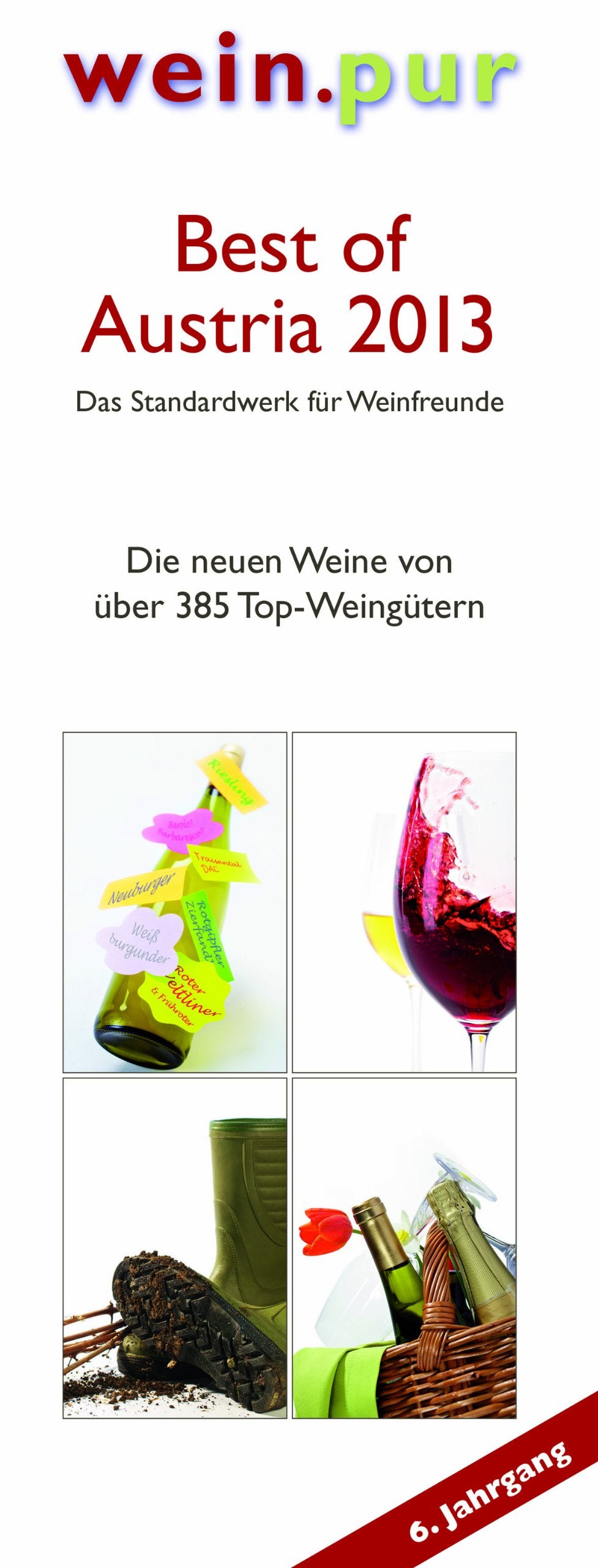 Best of Austria 2013 - das Standardwerk für Weinfreunde: Die neuen Weine von 385 Top-Winzern (wein.pur) Leisure, Home & Garden