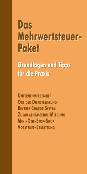 Das Mehrwertsteuer-Paket: Grundlagen und Tipps für die Praxis Law