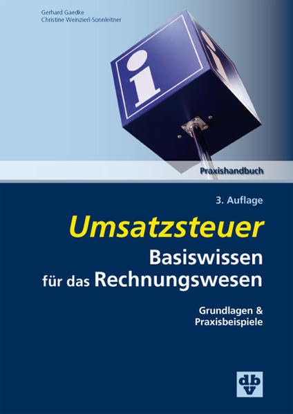 Umsatzsteuer Basiswissen für das Rechnungswesen: Grundlagen & Praxisbeispiele Law