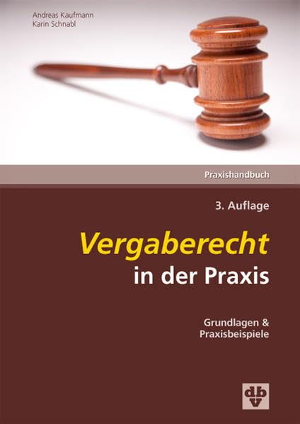 Vergaberecht in der Praxis: Grundlagen & Praxisbeispiele Law