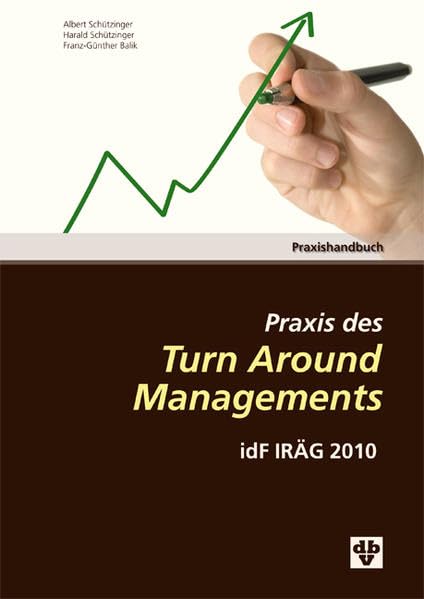 Praxis des Turn Around Managements: idF IRÄG 2010 Law