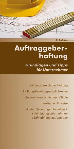 Auftraggeberhaftung 2. Auflage: Grundlagen und Tipps für Unternehmer Law
