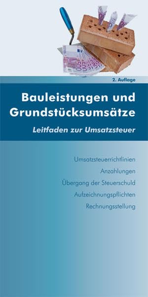 Bauleistungen und Grundstücksumsätze: Leitfaden zur Umsatzsteuer Law