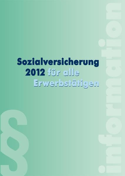 Sozialversicherung 2012: für alle Erwerbstätige Law