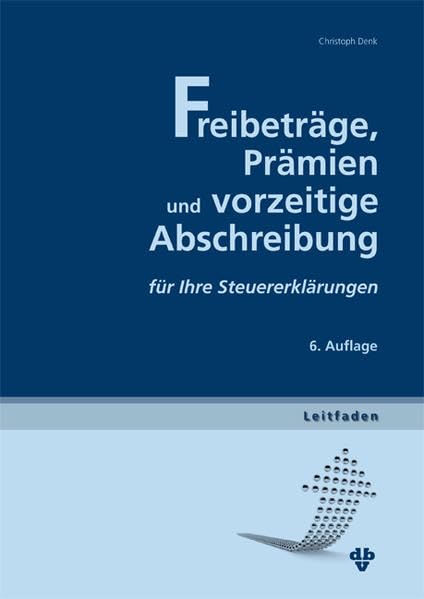 Freibeträge, Prämien und vorzeitige Abschreibung: für Ihre Steuererklärung - Österreich Law