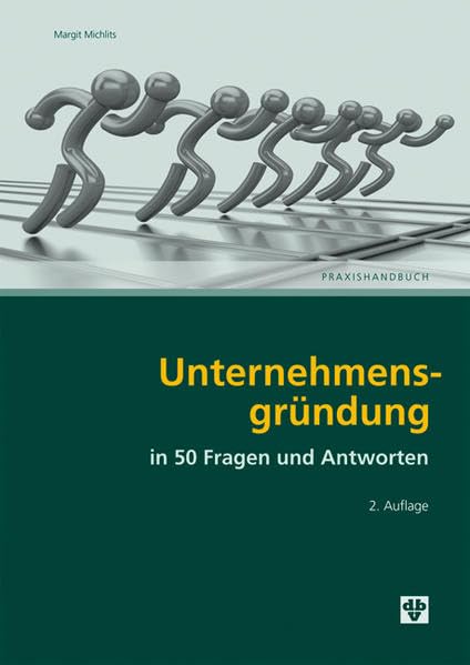 Unternehmensgründung in 50 Frage und Antworten Law