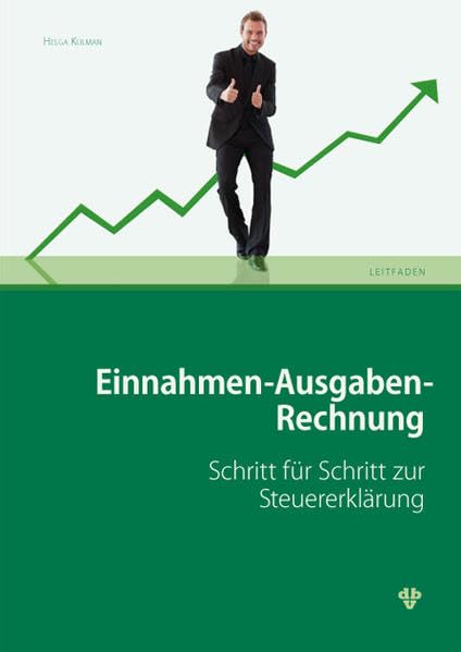 Einnahmen-Ausgaben-Rechnung: Schritt für Schritt zur Steuererklärung Law