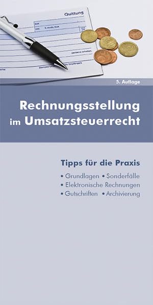 Rechnungsstellung im Umsatzsteuerrecht: Tipps für die Praxis Law