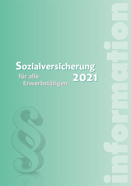 Sozialversicherung 2021: für alle Erwerbstätigen Law