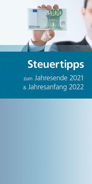 Steuertipps zum Jahresende 2021 & Jahresanfang 2022 Law