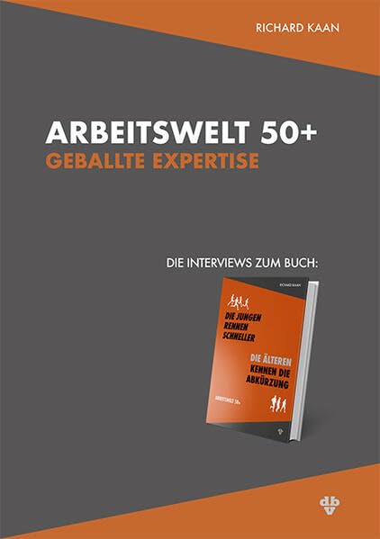 Arbeitswelt 50+: Geballte Expertise – Die Interviews: Arbeitswelt 50+, Band 2 Law