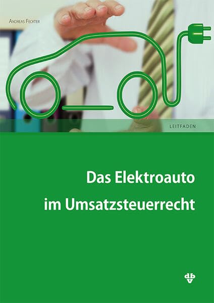 Das Elektroauto im Umsatzsteuerrecht Law