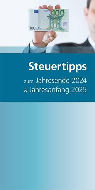 Steuertipps zum Jahresende 2024 & Jahresanfang 2025 Law