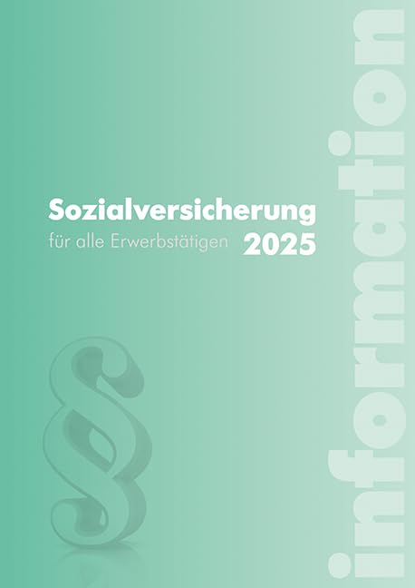Sozialversicherung 2025: für alle Erwerbstätigen Law