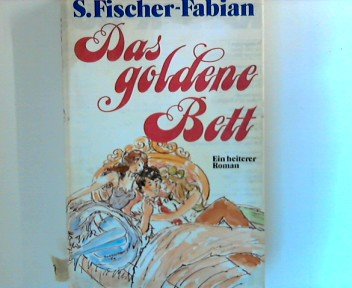 Das goldene Bett. Ein heiterer Roman. Books