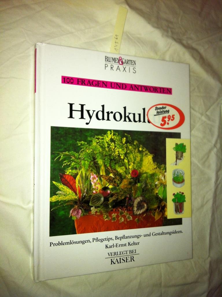 Hundert Fragen und Antworten Hydrokultur Garden & Plants