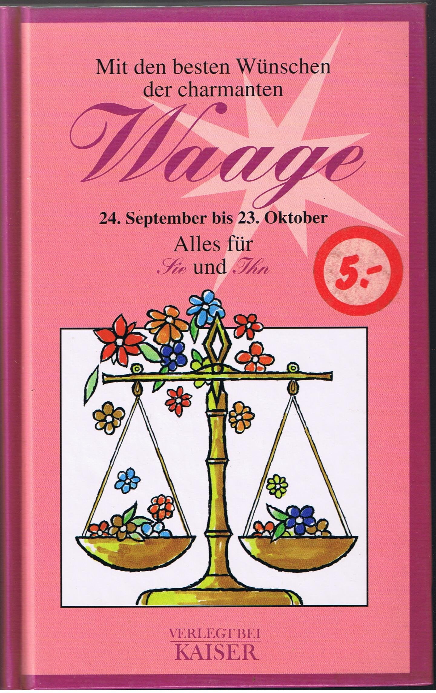 Mit den besten Wünschen der charmanten Waage. Alles für Sie und Ihn Books