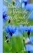 Starke Sprüche - treffende Zitate Books