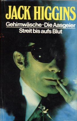 Gehirnwäsche. Die Aasgeier. Streit bis aufs Blut. ( 3 Romane ). Books