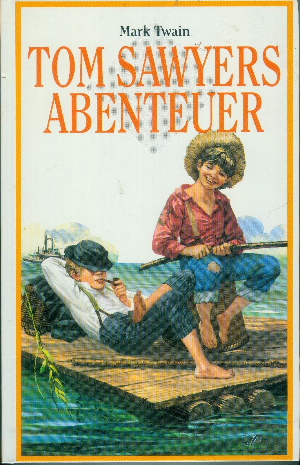 Tom Sawyers Abenteuer Fairy Tales & Legends