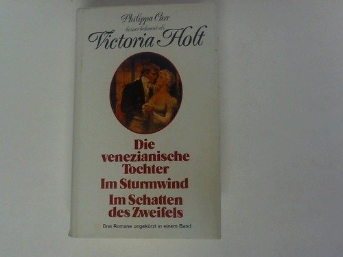 Die venezianische Tochter / Im Sturmwind / Im Schatten des Zweifels, Books