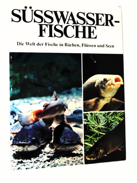 Süßwasserfische. Die Welt der Fische in Bächen, Flüssen und Seen Books