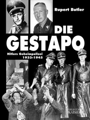 Die Gestapo: Hitlers Geheimpolizei 1933-1945 German history