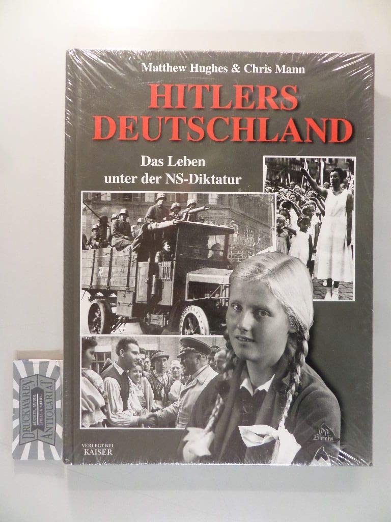Hitlers Deutschland: Das Leben in Deutschland unter der NS-Diktatur: Das Leben unter der NS-Diktatur German history