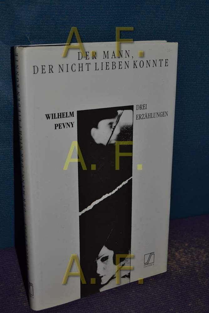 Der Mann, der nicht lieben konnte. Drei Erzählungen Books