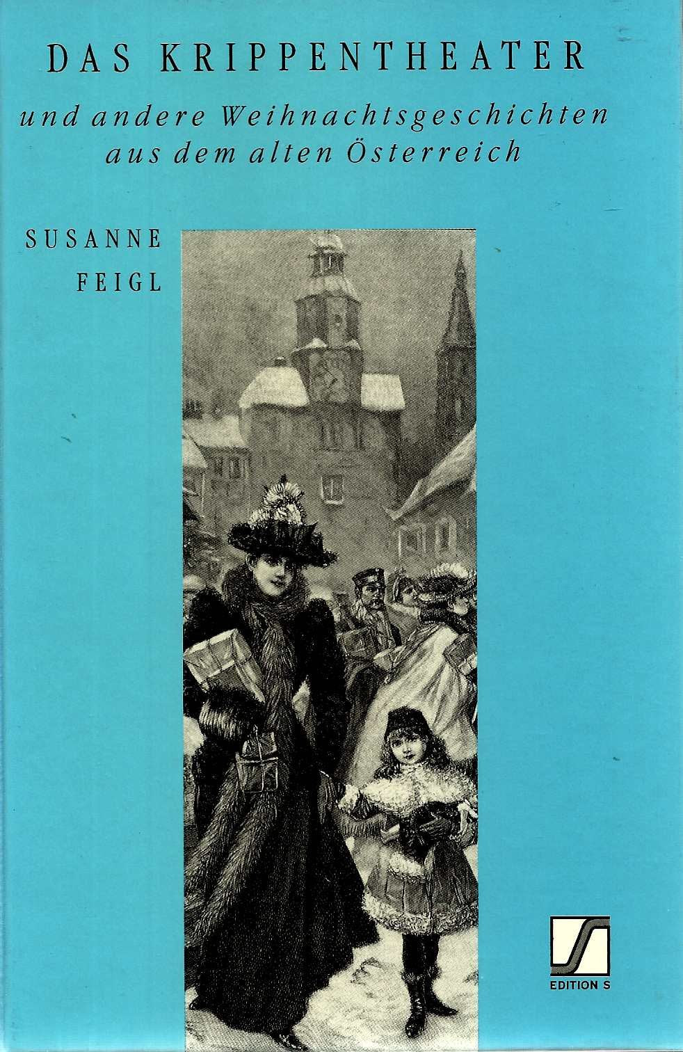 Das Krippentheater. Und andere Weihnachtsgeschichten aus dem alten Österreich Books