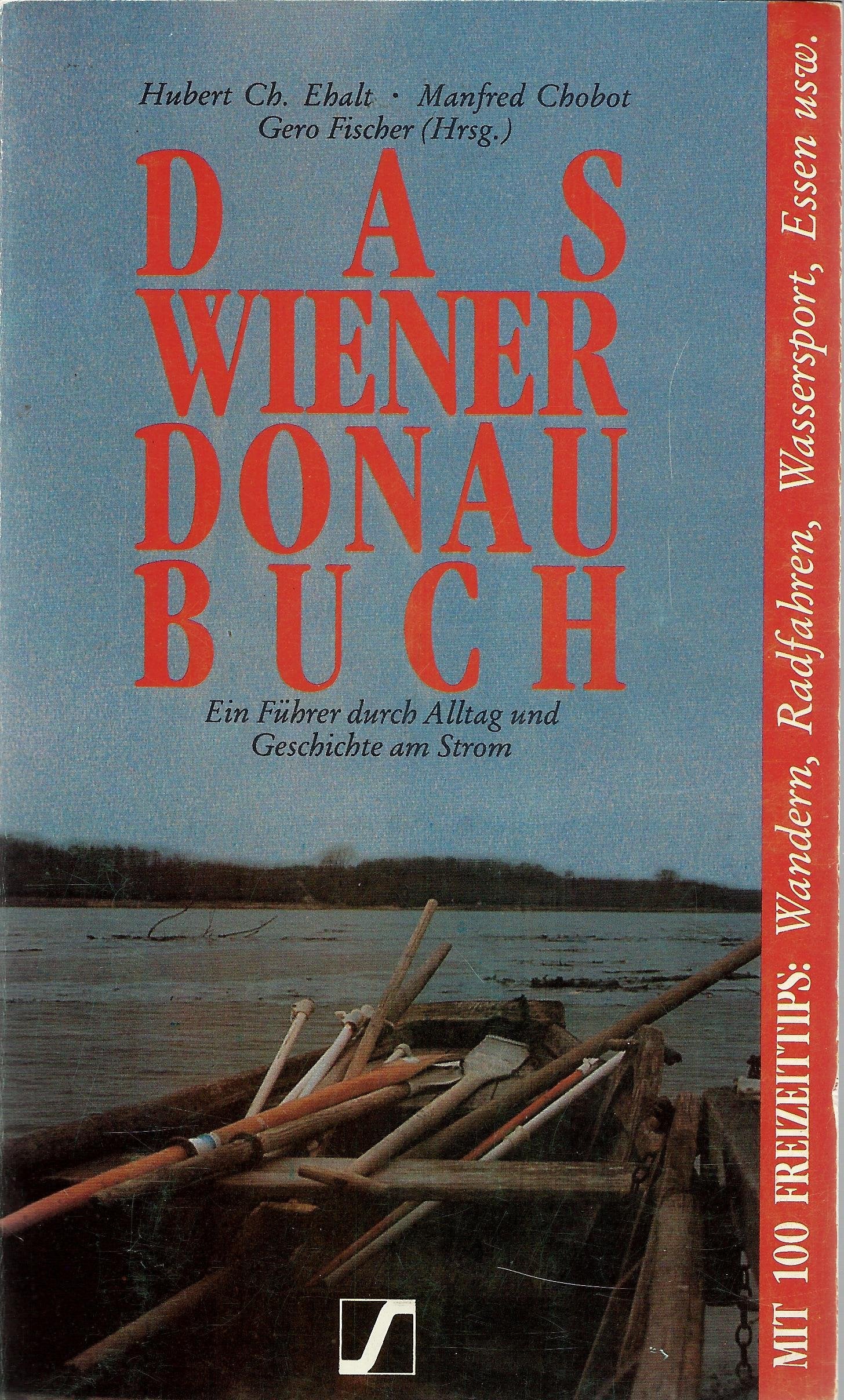 Das Wiener Donaubuch: Ein Führer durch Alltag und Geschichte Books