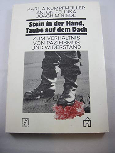 Stein in der Hand, Taube auf dem Dach. Zum Verhältnis von Pazifismus und Widerstand Books