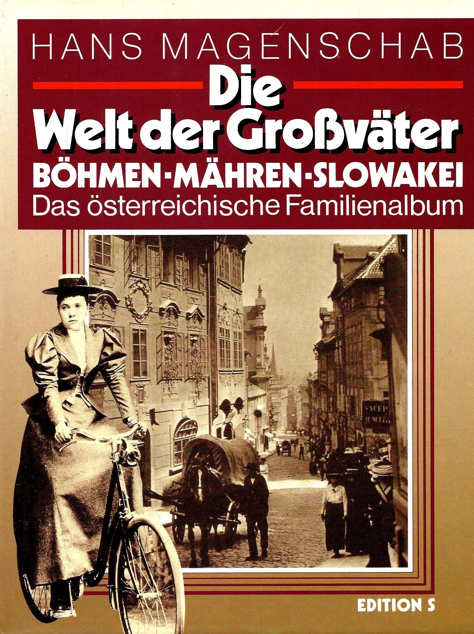 Die Welt der Großväter, Böhmen, Mähren, Slowakei: Das österreichische Familienalbum Social Sciences