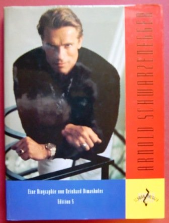 Arnold Schwarzenegger. Eine fast autorisierte Biographie Memories