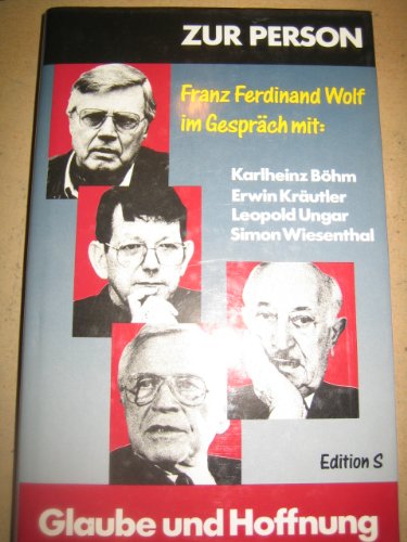 Zur Person. Franz Ferdinand Wolf im Gespräch mit Karlheinz Böhm, Erwin Kräutler, Leopold Ungar und Simon Wiesenthal Social Sciences