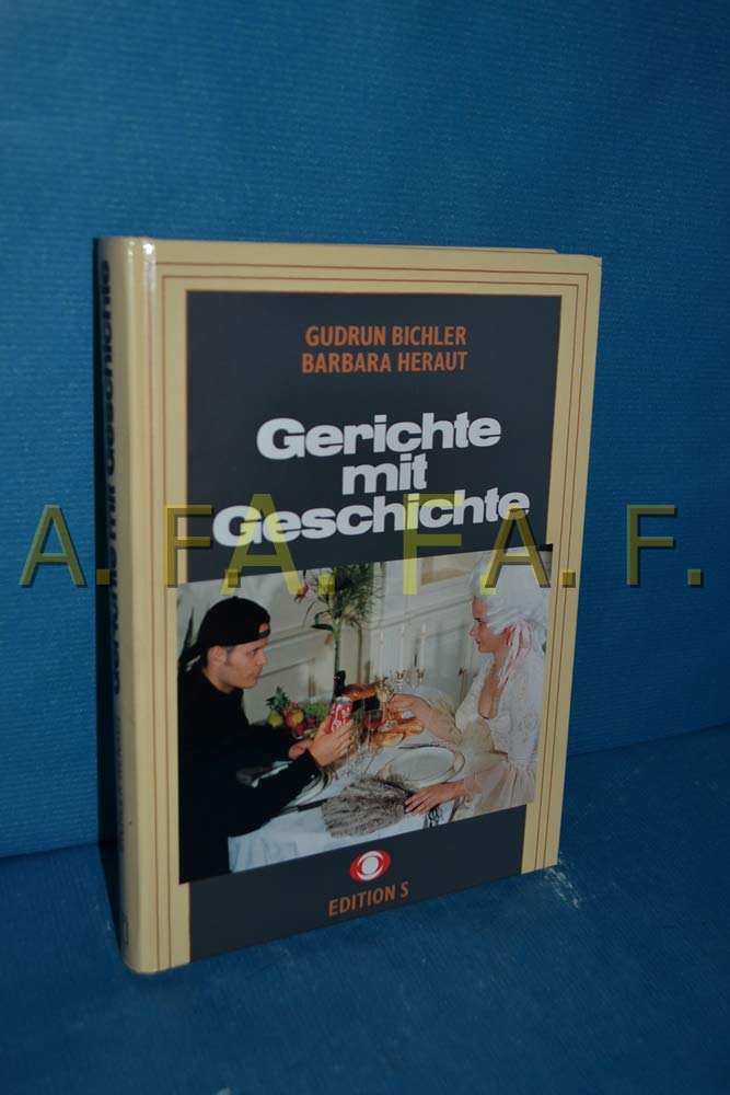 Gerichte mit Geschichte Cooking & Enjoying