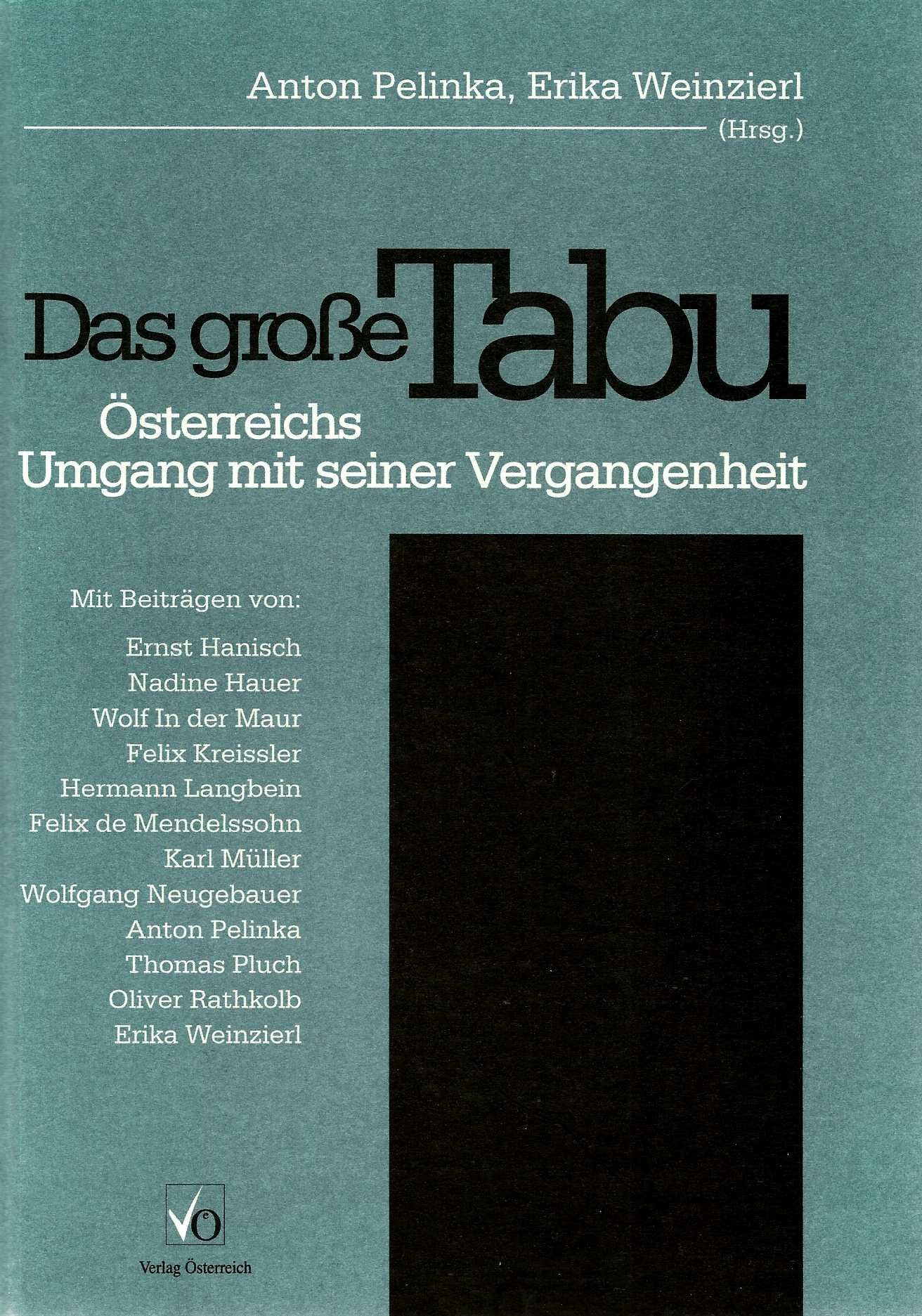 Das grosse Tabu. Österreichs Umgang mit seiner Vergangenheit Politics & History