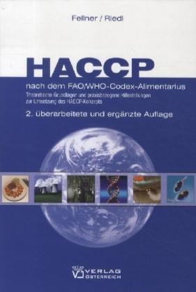 HACCP nach dem FAO/WHO-Codex-Alimentarius: Theoretische Grundlagen und Praxisbezogene Hilfestellungen zur korrekten Umsetzung des HACCP-Konzeptes Law